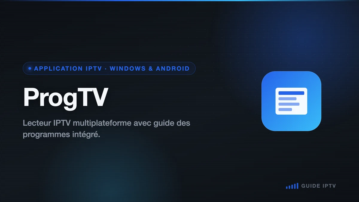 Illustration ProgTV, application IPTV pour Windows et Android