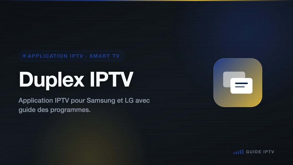 Illustration Duplex IPTV, application IPTV pour Smart TV
