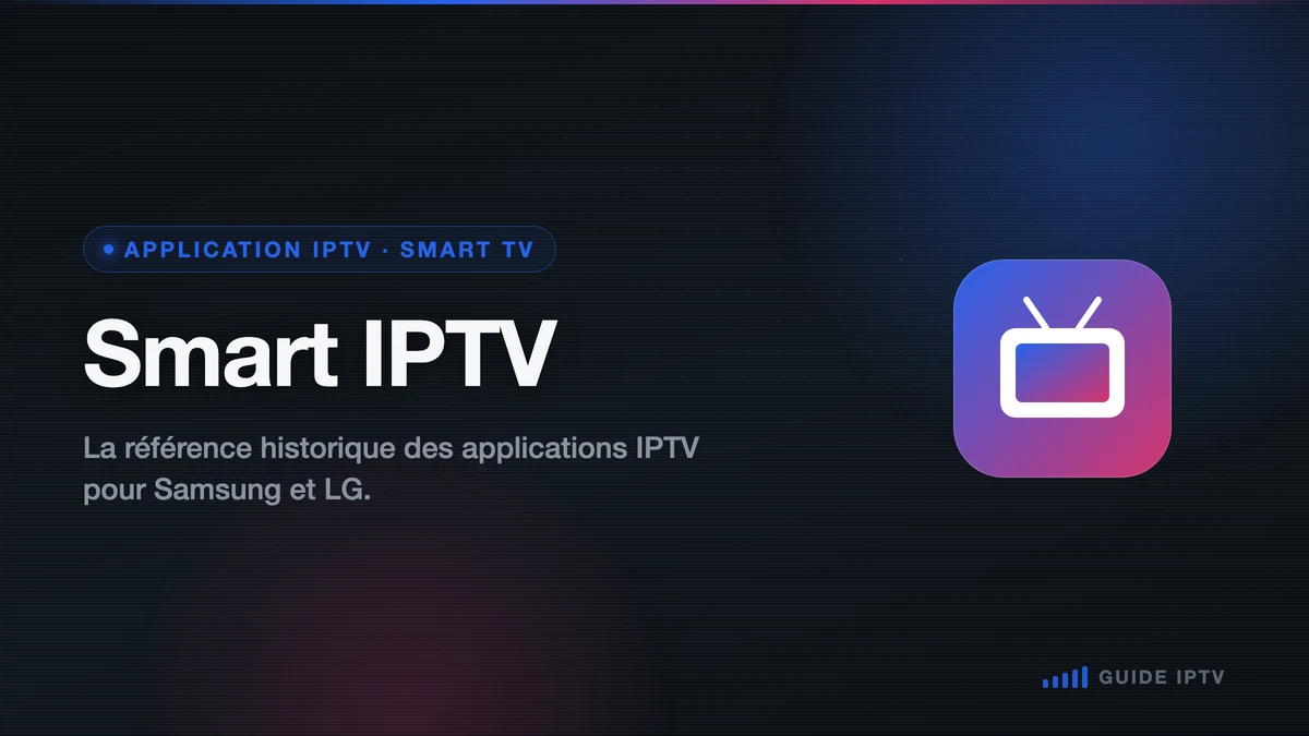 Illustration Smart IPTV (SIPTV), application IPTV pour Samsung et LG